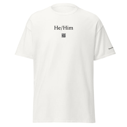 He/Him pronoun t-shirt. Based Badge.