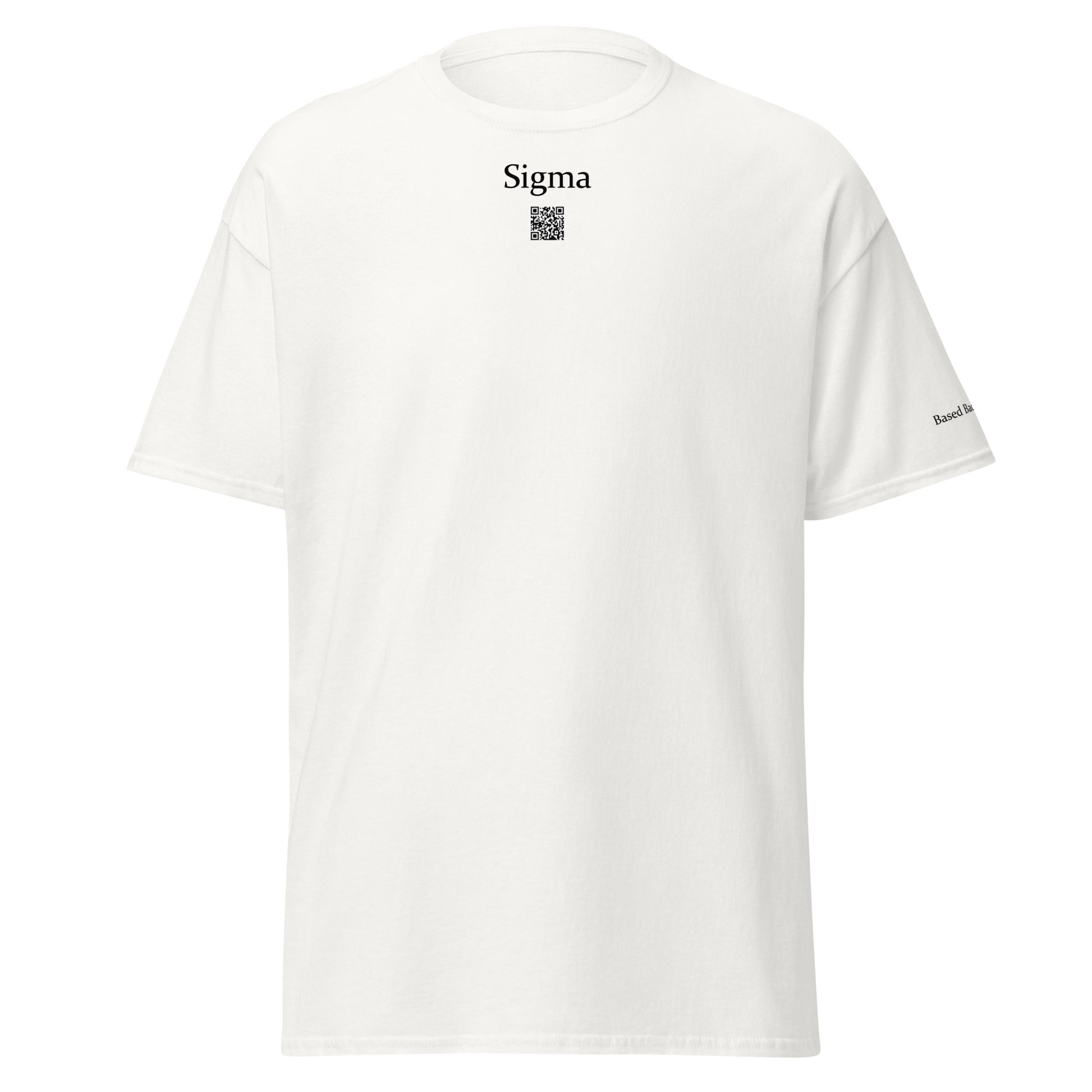 Sigma internet slang meme t-shirt. Based Badge.