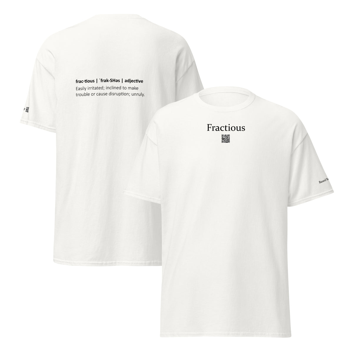 Fractious vocabulary definition t-shirt — word on front, dictionary definition on back. Based Badge.