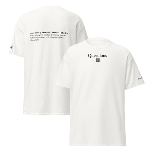 Querulous vocabulary definition t-shirt — word on front, dictionary definition on back. Based Badge.